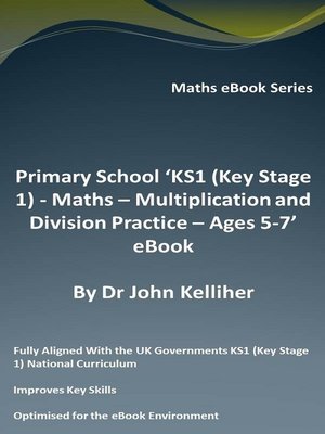 cover image of Primary School 'KS1 (Key Stage 1)--Maths--Multiplication and Division Practice – Ages 5-7' eBook